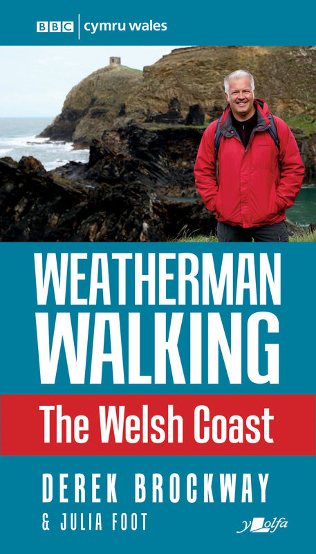 A picture of 'Weatherman Walking – The Welsh Coast' 
                              by Derek Brockway, Julia Foot