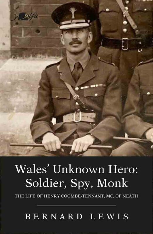A picture of 'Wales' Unknown Hero - Soldier, Spy, Monk' 
                              by Bernard Lewis