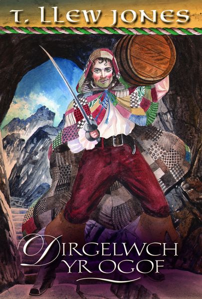 A picture of 'Dirgelwch yr Ogof' 
                              by T. Llew Jones