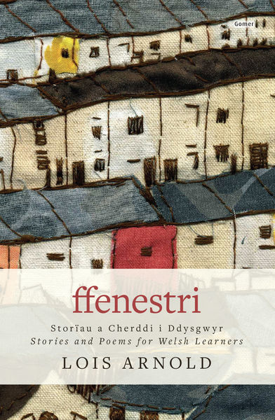 A picture of 'Ffenestri' 
                              by Lois Arnold