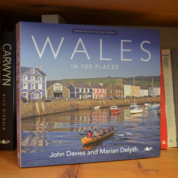 'The 100 must see' places in Wales revisited